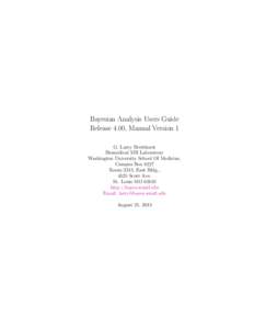 Bayesian Analysis Users Guide Release 4.00, Manual Version 1 G. Larry Bretthorst Biomedical MR Laboratory Washington University School Of Medicine, Campus Box 8227