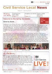Civil Service Local News Issue 8 - Spring 2014 Sharing our skills: