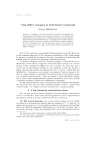 Contemporary Mathematics  Using shifted conjugacy in braid-based cryptography Patrick DEHORNOY Abstract. Conjugacy is not the only possible primitive for designing braidbased protocols. To illustrate this principle, we d