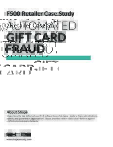 F500 Retailer Case Study  AUTOMATED GIFT CARD FRAUD