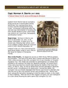 MINNESOTA MILITARY MUSEUM Capt. Norman A. SterrieA Featured Veteran from St. James and Minneapolis, Minnesota Captain Norm Sterrie had an exemplary flying record as a naval aviator during