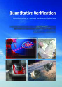 Quantitative Verification Formal Guarantees for Timeliness, Reliability and Performance A Knowledge Transfer Report from the London Mathematical Society and Smith Institute for Industrial Mathematics and System Engineeri
