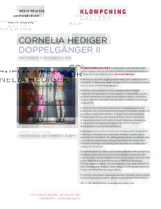 Media Release August 19, 2011 Cornelia Hediger Doppelgänger II September 7–October 21, 2011