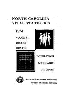 NORTH CAROLINA VITAL STATISTICS ·1974 VOLUME 1 BIRTHS DEATHS