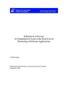 Software-as-a-Service; A Comprehensive Look at the Total Cost of Ownership of Software Applications A White Paper