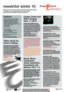 newsletter winter 10 Including news from the International Federation for Choral Music (IFCM), the European and International Music Council (EMC / IMC), CultureAction Europe (EFAH) and Musica International  Contents