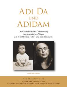Adi Da und Adidam Die Göttliche Selbst-Offenbarung des Avatarischen Weges