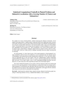 Journal of Machine Learning ResearchSubmitted 8/14; Revised 5/15; Published 4/16 Statistical-Computational Tradeoffs in Planted Problems and Submatrix Localization with a Growing Number of Clusters and