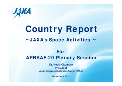 Microsoft PowerPoint - AP-20 JAXA Country Report_1127_FINAL.ppt [互換モード]