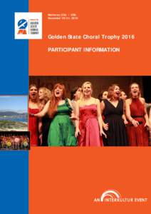 PARTICIPANT INFORMATION - Golden State Choral Trophy - MontereyMonterey (CA) • USA November 20-24, 2016  Golden State Choral Trophy 2016
