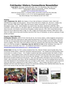 Colchester History Connections Newsletter June 2015, Colchester Historical Society, Box 112, Downsville, New YorkVolume 5, Issue 2 Preserving the history of Downsville, Corbett, Shinhopple, Gregorytown, Horton and