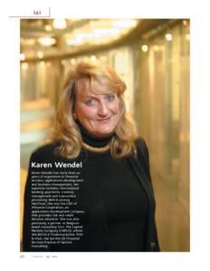 i2i  Karen Wendel Karen Wendel has more than 20 years of experience in financial services, applications development