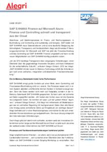 CASE STUDY  SAP S/4HANA Finance auf Microsoft Azure: Finance und Controlling schnell und transparent aus der Cloud Abschluss- und Abstimmprozesse im Finanz- und Rechnungswesen, in