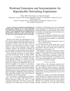 Workload Generation and Instrumentation for Reproducible Networking Experiments ∗ Department Tilman Wolf∗ , Ellen Zegura† and Santosh Vempala†