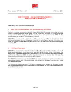 Press release - SBM Offshore N.V.  21 October 2009 SBM OFFSHORE – ASENG CONTRACT AWARDED – FPSO FALCON REDELIVERED