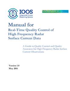 Manual for  Real-Time Quality Control of High Frequency Radar Surface Current Data A Guide to Quality Control and Quality