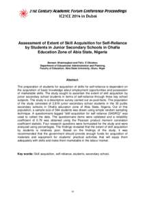 Assessment of Extent of Skill Acquisition for Self-Reliance by Students in Junior Secondary Schools in Ohafia Education Zone of Abia State, Nigeria Benson Afianmagbon and Felix. E Obiukwu Department of Educational Admini