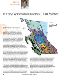 Interest By Michael Blackstock, RPF Is it time for Biocultural Diversity (BCD) Zonation  British Columbia is a diverse province, but