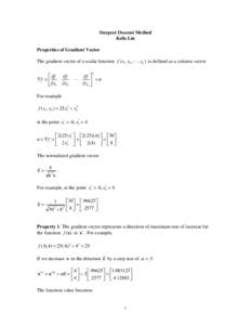 Steepest Descent Method Kefu Liu Properties of Gradient Vector The gradient vector of a scalar function f ( x1 , x2 ,