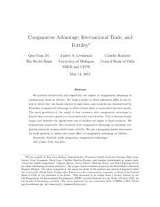 Comparative Advantage, International Trade, and Fertility⇤ Quy-Toan Do Andrei A. Levchenko