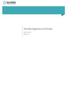 Tenable Appliance 4.0 Guide March 23, 2016 (Revision 2) Table of Contents