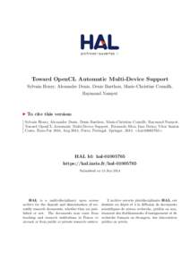 Toward OpenCL Automatic Multi-Device Support Sylvain Henry, Alexandre Denis, Denis Barthou, Marie-Christine Counilh, Raymond Namyst To cite this version: Sylvain Henry, Alexandre Denis, Denis Barthou, Marie-Christine Cou