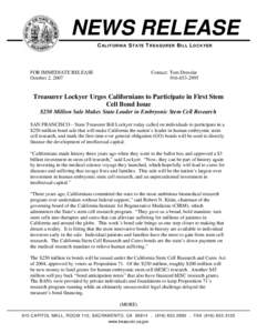 NEWS RELEASE CALIFORNIA STATE TREASURER BILL LOCKYER FOR IMMEDIATE RELEASE October 2, 2007