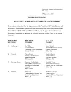 Elections & Boundaries Commission, Belize City 28th September, 2015 GENERAL ELECTION, 2015 APPOINTMENT OF RETURNING OFFICERS AND ELECTION CLERKS