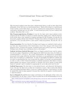 Constitutional Law Terms and Concepts Paul Gowder This document explains some ideas from constitutional theory as well as some ideas from philosophy of law that bear on constitutional theory. Much of the debate in consti