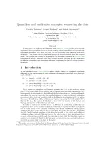 Quantifiers and verification strategies: connecting the dots Natalia Talmina1 , Arnold Kochari2 , and Jakub Szymanik2∗ 1 2