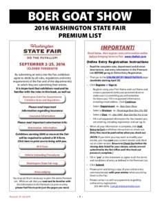 BOER GOAT SHOW 2016 WASHINGTON STATE FAIR PREMIUM LIST IMPORTANT! Read below, then register entry information online before bringing items to Fair. www.thefair.com