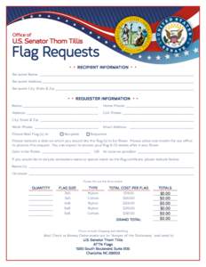Office of  U.S. Senator Thom Tillis Flag Requests RECIPIENT INFORMATION