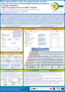 IMGT/HighV-QUEST: A High-Throughput System and Web Portal for the Analysis of Rearranged Nucleotide Sequences of Antigen Receptors - High-Throughput Version of IMGT/V-QUEST Eltaf Alamyar, Véronique Giudicelli, Patrice D