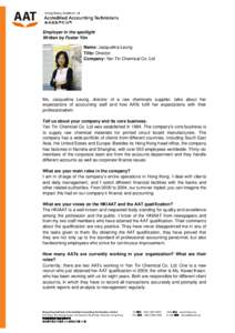 Employer in the spotlight Written by Foster Yim Name: Jacqueline Leung Title: Director Company: Yan Tin Chemical Co. Ltd