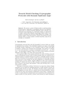 Towards Model Checking Cryptographic Protocols with Dynamic Epistemic Logic Malvin Gattinger1 and Jan van Eijck2 1  2