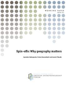 WORKI N G  PAP ER 2 015 : 31  Spin-offs: Why geography matters