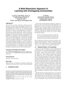 A Multi-Resolution Approach to Learning with Overlapping Communities Lei Tang, Xufei Wang, Huan Liu Lei Wang