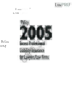 2005 Excess Professional Liability Insurance for Lawyers/Law Firms