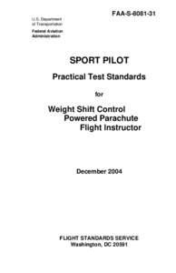 FAA-S, Sport Pilot Practical Test Standards for Weight Shift Control, Powered Parachute, and Flight Instructor