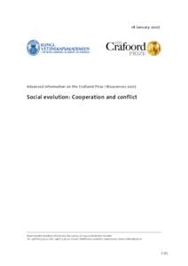 18 JanuaryAdvanced information on the Crafoord Prize i Biosciences 2007 Social evolution: Cooperation and conflict