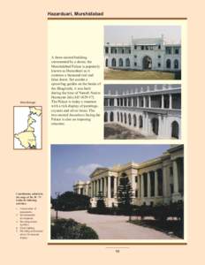 Hazarduari, Murshidabad  West Bengal A three-storied building surmounted by a dome, the