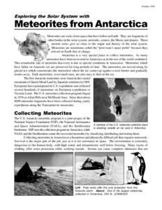 OctoberExploring the Solar System with Meteorites from Antarctica Meteorites are rocks from space that have fallen on Earth. They are fragments of