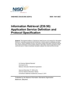 ANSI/NISO Z39S2014)  ISSN: Information Retrieval (Z39.50): Application Service Definition and