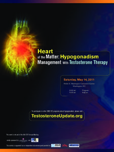 Heart  of the Matter: Hypogonadism Management With Testosterone Therapy Saturday, May 14, 2011