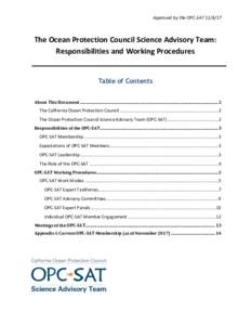 Approved	by	the	OPC-SAT		  The	Ocean	Protection	Council	Science	Advisory	Team: Responsibilities	and	Working	Procedures	  Table of Contents