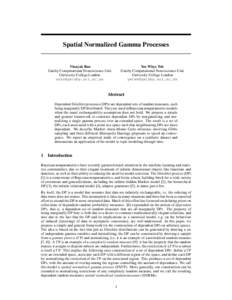 Spatial Normalized Gamma Processes  Yee Whye Teh Gatsby Computational Neuroscience Unit University College London 
