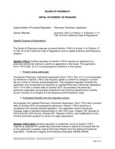 BOARD OF PHARMACY INITIAL STATEMENT OF REASONS Subject Matter of Proposed Regulation:  Pharmacy Technician Application
