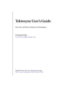 Tektosyne User’s Guide Overview of Library Features by Namespace Christoph Nahr 