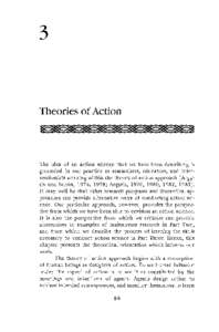3  Theories of Action The idea of an action science that we have been describing is