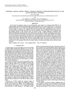 THE ASTROPHYSICAL JOURNAL, 501 : 386È396, 1998 JulyThe American Astronomical Society. All rights reserved. Printed in U.S.A. NETWORK CORONAL BRIGHT POINTS : CORONAL HEATING CONCENTRATIONS FOUND IN THE SOLAR M